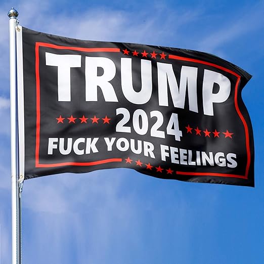 Fuck Your Feelings Flag